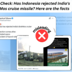 FACT CHECK: Has Indonesia Rejected India’s BrahMos Cruise Missile?