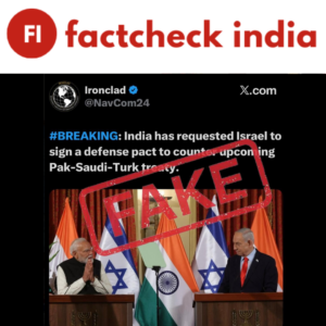 Fact Check: Did India Seek a Defence Pact With Israel to Counter Pakistan-Saudi-Turkey Deal?